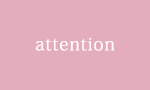 attention